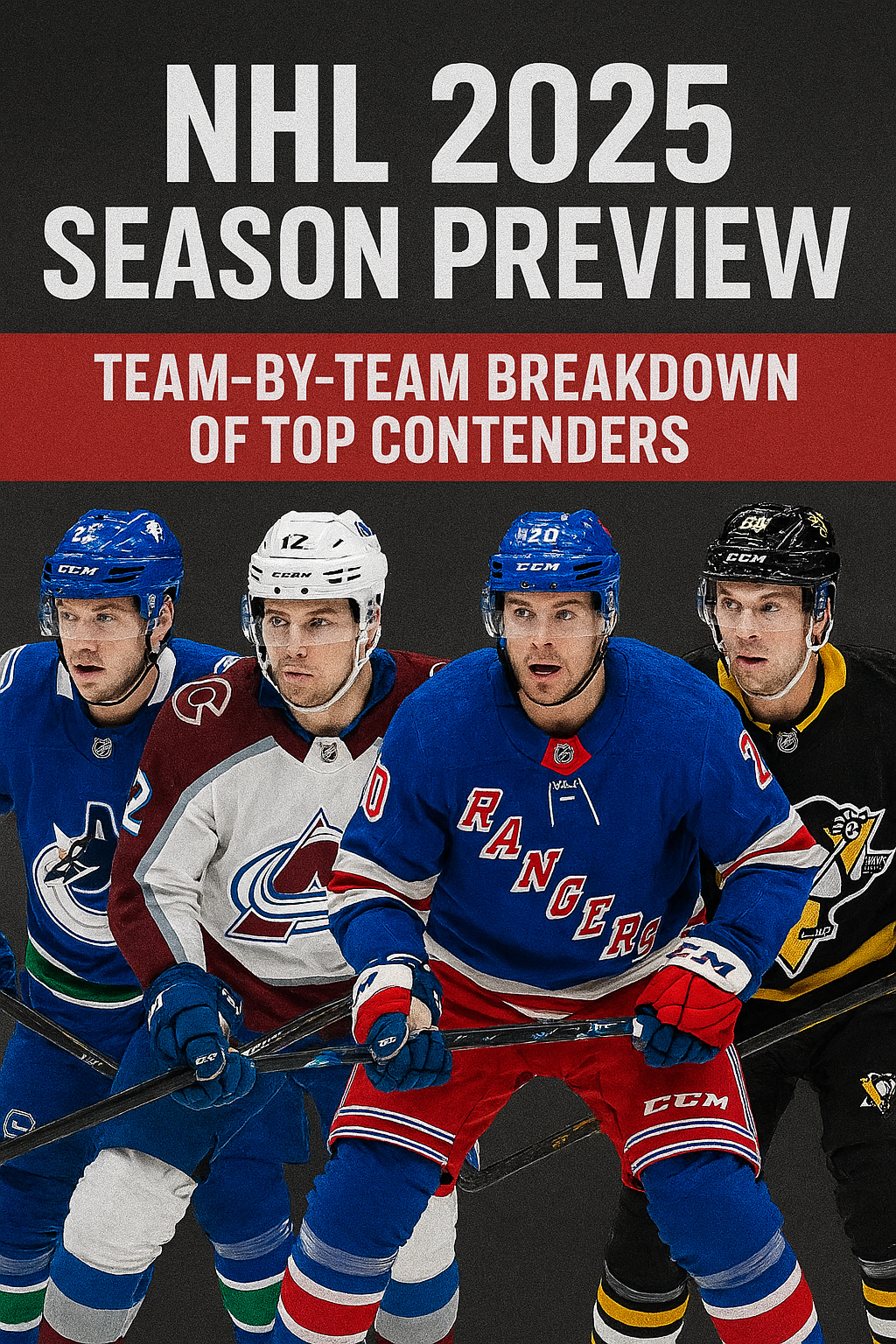 NHL 2025 Season Preview- Team-by-Team Breakdown of Top Contenders